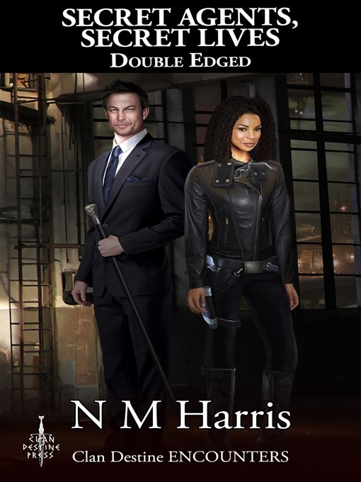 Title details for Secret Agents, Secret Lives 1 by N. M. Harris - Available